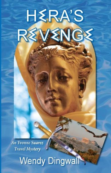 Hera's Revenge - Wendy Dingwall - Kirjat - Canterbury House Publishing - 9780982905425 - lauantai 1. elokuuta 2020