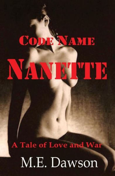 Cover for M E Dawson · Code Name Nanette (Paperback Book) (2014)