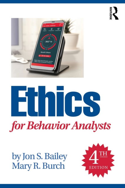 Cover for Bailey, Jon S. (Florida State University, USA) · Ethics for Behavior Analysts (Paperback Book) (2022)