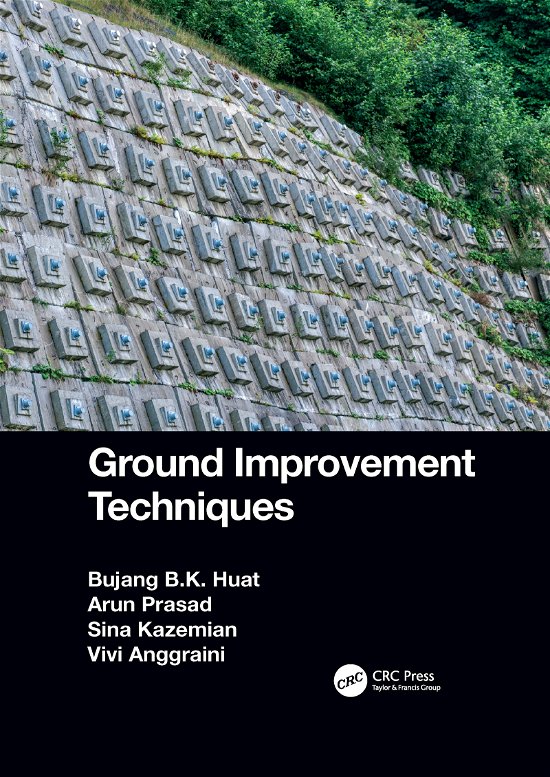 Cover for Bujang B.K. Huat · Ground Improvement Techniques (Paperback Bog) (2021)