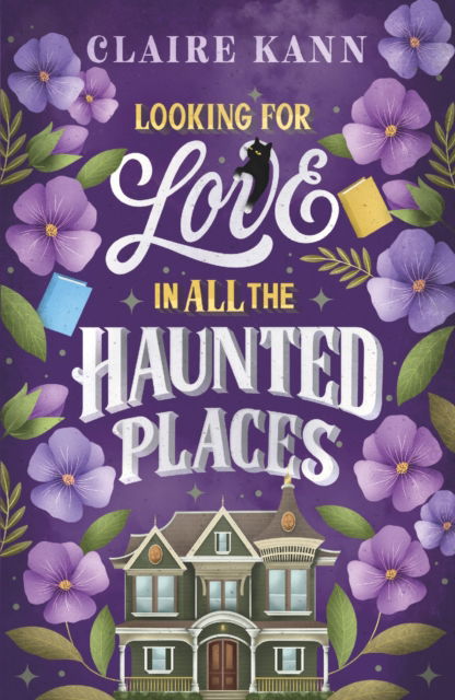 Cover for Claire Kann · Looking for Love in All the Haunted Places : A charmingly spooky romance for fans of The Ex Hex! (Paperback Bog) (2024)