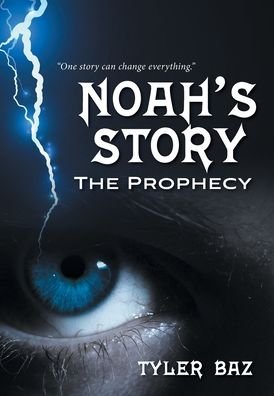 Cover for Tyler Baz · Noah's Story (Hardcover bog) (2022)