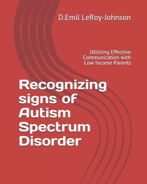 Cover for D Emil Leroy-Johnson · Recognizing signs of Autism Spectrum Disorder (Pocketbok) (2019)