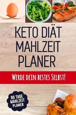 Cover for Eiche Presse · Keto Diat Mahlzeitplaner (Taschenbuch) (2019)