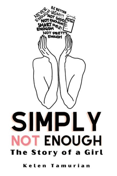 Cover for Kelen Tamurian · Simply Not Enough (Paperback Book) (2021)