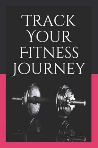 Cover for Fit Life · Track Your Fitness Journey (Paperback Book) (2019)
