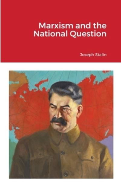 Cover for Joseph Stalin · Marxism and the National Question (Paperback Bog) (2021)