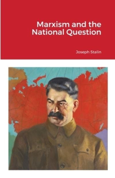 Cover for Joseph Stalin · Marxism and the National Question (Paperback Book) (2021)