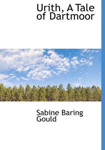 Cover for Sabine Baring Gould · Urith, a Tale of Dartmoor (Hardcover Book) (2009)