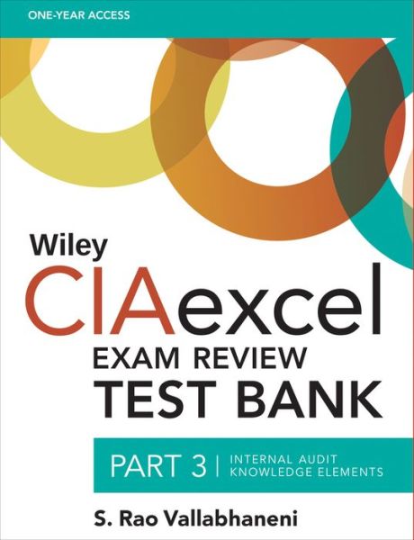 Cover for S. Rao Vallabhaneni · Wiley Ciaexcel Exam Review Test Bank: Part 3,      Internal Audit Knowledge Elements - Wiley Cia Exam Review Series (Hörbok (CD)) (2015)