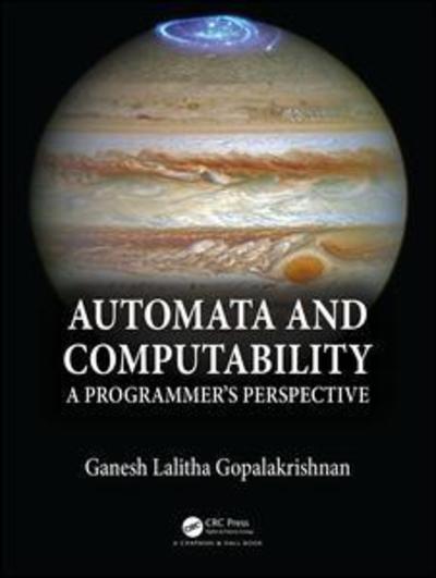 Cover for Ganesh Gopalakrishnan · Automata and Computability: A Programmer's Perspective (Hardcover Book) (2019)