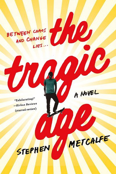 Cover for Stephen Metcalfe · The Tragic Age (Paperback Book) (2016)