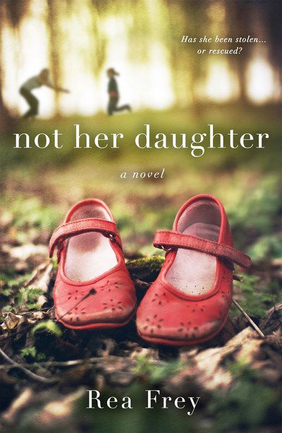 Cover for Rea Frey · Not Her Daughter (Paperback Book) (2018)