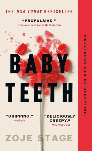 Cover for Zoje Stage · Baby Teeth: A Novel (Taschenbuch) (2020)