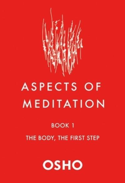 Cover for Osho · Aspects of Meditation Book 1: The Body, the First Step (Taschenbuch) (2022)