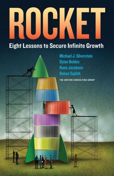 Cover for Michael Silverstein · Rocket: Eight Lessons to Secure Infinite Growth (Inbunden Bok) [Ed edition] (2015)