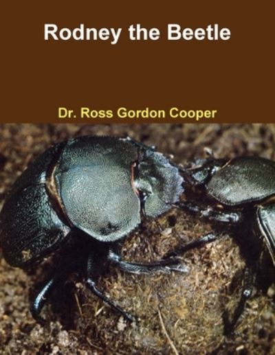 Cover for Dr. Ross Gordon Cooper · Rodney the Beetle (Paperback Book) (2012)