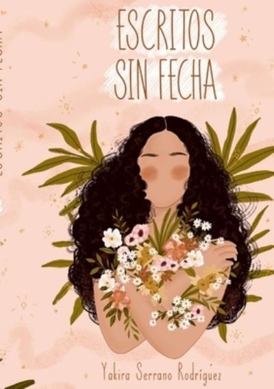 Cover for Yakira Serrano Rodríguez · Escritos sin fecha (Paperback Bog) (2021)