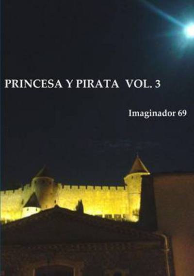 Cover for Imaginador 69 · Princesa Y Pirata (3) (Paperback Book) (2014)