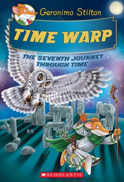 Cover for Geronimo Stilton · Time Warp (Geronimo Stilton Journey Through Time #7) - Geronimo Stilton Journey Through Time (Innbunden bok) (2020)