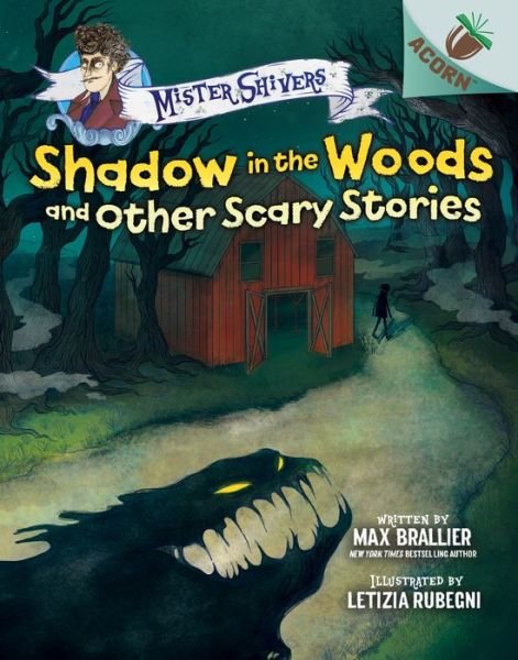 Shadow in the Woods and Other Scary Stories an Acorn Book - Max Brallier - Livres - Scholastic, Incorporated - 9781338615425 - 7 juillet 2020