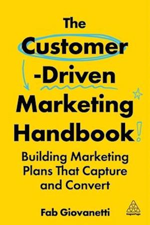 Cover for Fab Giovanetti · The Customer-Driven Marketing Handbook: Building Marketing Plans That Capture and Convert (Paperback Book) (2025)