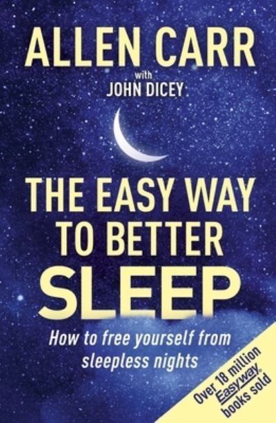 Cover for John Dicey · Allen Carr's Easy Way to Better Sleep (Paperback Book) (2022)