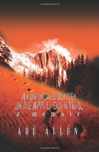 Cover for Abe Allen · An Unfinished Odyssey on the Appalachian Trail (Taschenbuch) (2003)