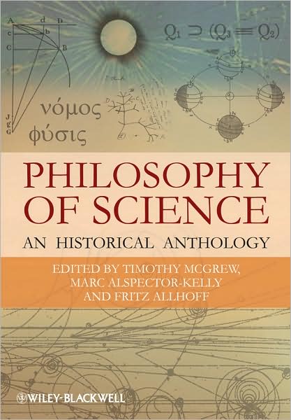 Cover for T McGrew · Philosophy of Science: An Historical Anthology - Blackwell Philosophy Anthologies (Paperback Book) (2009)