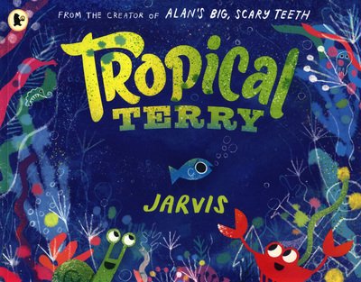Cover for Jarvis · Tropical Terry (Hardcover Book) (2018)