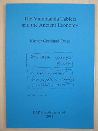 Cover for Kasper Grønlund Evers · The Vindolanda Tablets and the Ancient Economy (British Archaeological Reports, British Series 544) (Paperback Book) (2011)