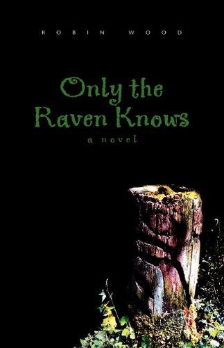 Cover for Robin Wood · Only the Raven Knows (Pocketbok) (2003)