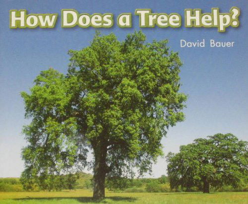 Cover for Bauer · How Does a Tree Help? : Leveled Reader Grade K (Paperback Book) (2007)