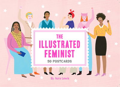 Cover for Aura Lewis · The Illustrated Feminist (Postcard Book): 50 Postcards (Postcard) (2020)