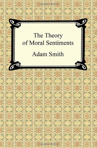 The Theory of Moral Sentiments - Adam Smith - Livros - Digireads.com - 9781420938425 - 2010