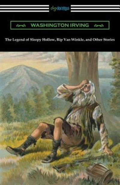 Cover for Washington Irving · The Legend of Sleepy Hollow, Rip Van Winkle, and Other Stories (Taschenbuch) (2017)