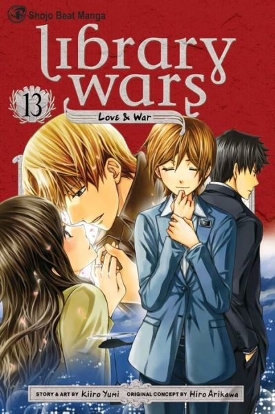 Cover for Hiro Arikawa · Library Wars: Love &amp; War, Vol. 13 (Paperback Book) (2015)