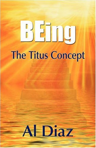 Cover for Al Diaz · Being the Titus Concept (Pocketbok) (2008)