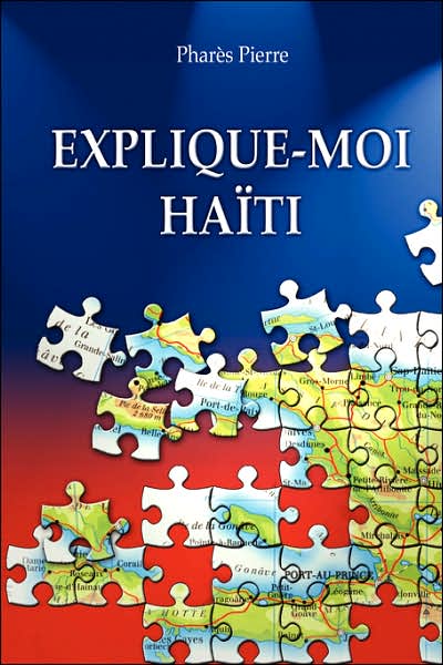 Cover for Pharès Pierre · Explique-moi Haã¯ti (Paperback Bog) [French edition] (2006)