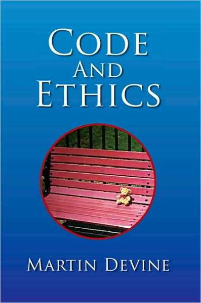 Cover for Martin Devine · Code and Ethics (Paperback Book) (2008)