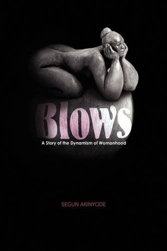 Cover for Segun Akinyode · Blows (Hardcover Book) (2009)