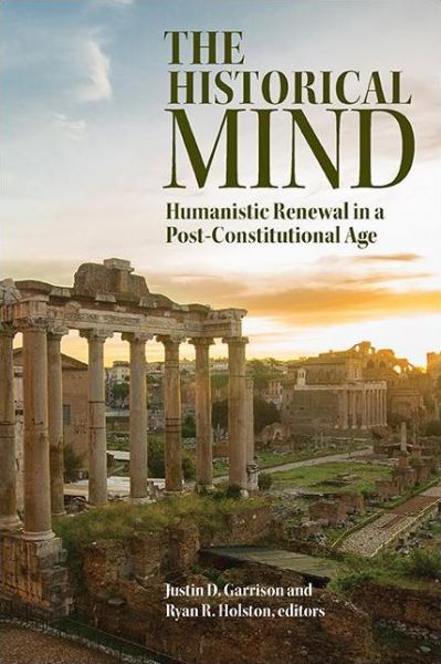 Historical Mind, The - Justin D. Garrison - Books - SUNY Press - 9781438478425 - January 2, 2021