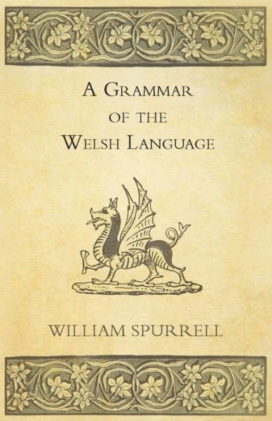 Cover for William Spurrell · A Grammar of the Welsh Language (Paperback Book) (2010)