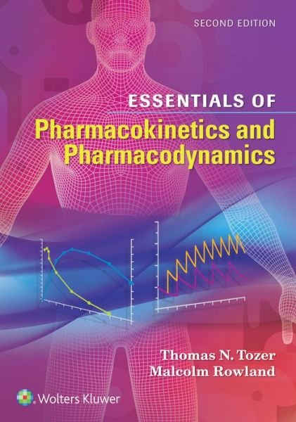 Cover for Thomas N. Tozer · Essentials of Pharmacokinetics and Pharmacodynamics (Paperback Book) (2015)