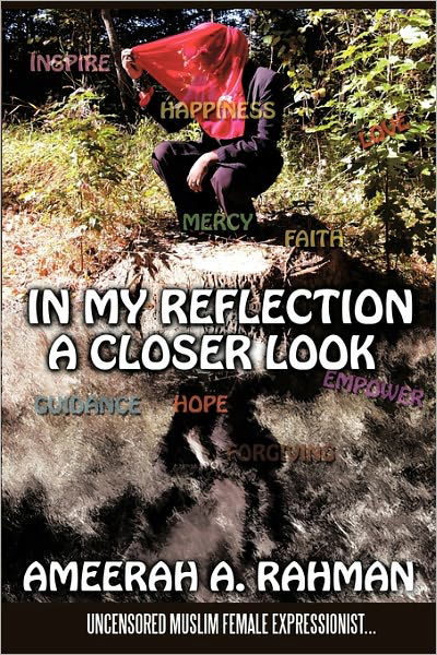 Cover for Ameerah a Rahman · In My Reflection: a Closer Look (Hardcover Book) (2011)