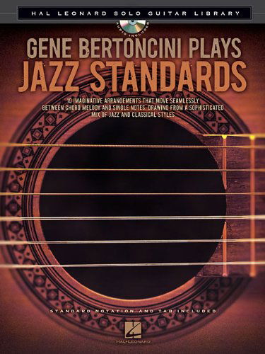 Cover for Gene Bertoncini · Gene Bertoncini Plays Jazz Standards - Hal Leonard Solo Guitar Library (Book / Cd) (CD) [Pap / Com edition] (2012)