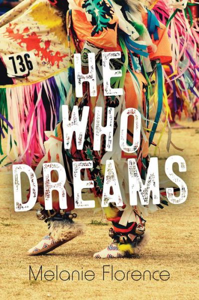 Cover for Melanie Florence · He Who Dreams (Paperback Book) (2021)