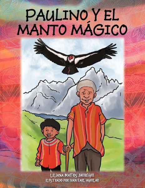 Cover for Liliana Matos Jáuregui · Paulino Y El Manto Mágico (Paperback Book) [Spanish edition] (2012)