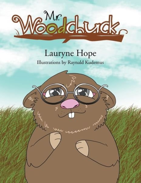 Cover for Lauryne Hope · Mr. Woodchuck (Paperback Book) (2012)