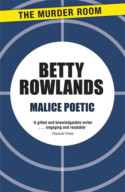 Cover for Betty Rowlands · Malice Poetic - A Melissa Craig Mystery (Paperback Book) (2013)